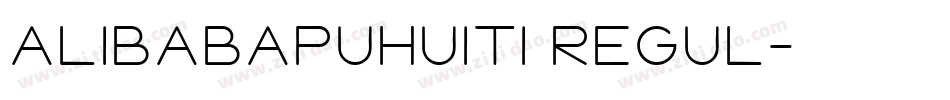 alibabapuhuiti regul字体转换